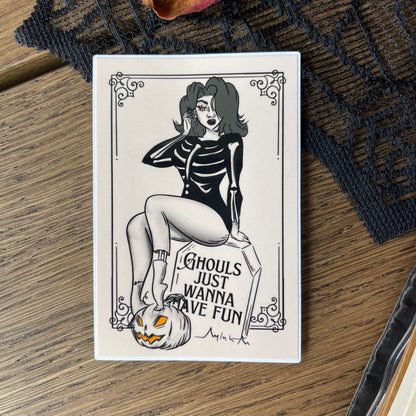 Ghouls Just Wanna Have Fun Sticker