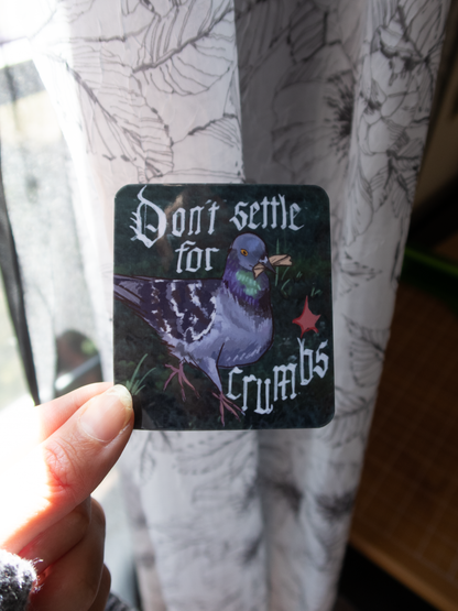 Pigeon Don't Settle Sticker